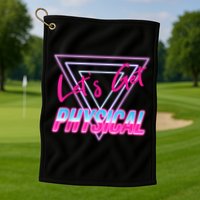 Lets Get Physical Workout Gym Tee 80's Retro Vintage Golf Towel
