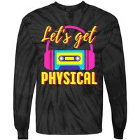 Lets Get Physical 80s Costume Party Halloween Retro Workout Tie-Dye Long Sleeve Shirt