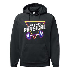 Lets Get Physical Gym Fitness 80's Workout Performance Fleece Hoodie