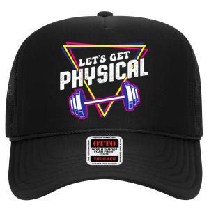 Lets Get Physical Gym Fitness 80's Workout High Crown Mesh Back Trucker Hat