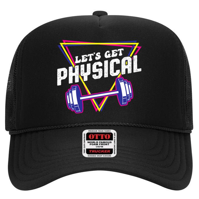 Lets Get Physical Gym Fitness 80's Workout High Crown Mesh Back Trucker Hat