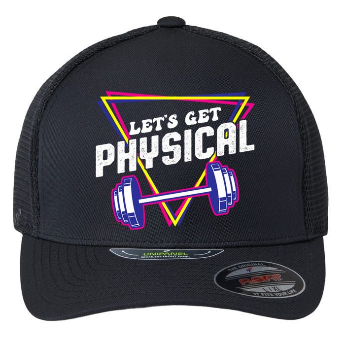 Lets Get Physical Gym Fitness 80's Workout Flexfit Unipanel Trucker Cap