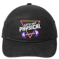 Lets Get Physical Gym Fitness 80's Workout 7-Panel Snapback Hat