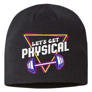 Lets Get Physical Gym Fitness 80's Workout Sustainable Beanie