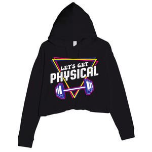 Lets Get Physical Gym Fitness 80's Workout Crop Fleece Hoodie