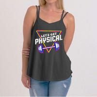 Lets Get Physical Gym Fitness 80's Workout Women's Strappy Tank