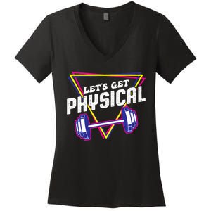 Lets Get Physical Gym Fitness 80's Workout Women's V-Neck T-Shirt