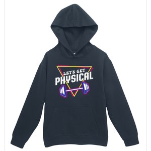 Lets Get Physical Gym Fitness 80's Workout Urban Pullover Hoodie