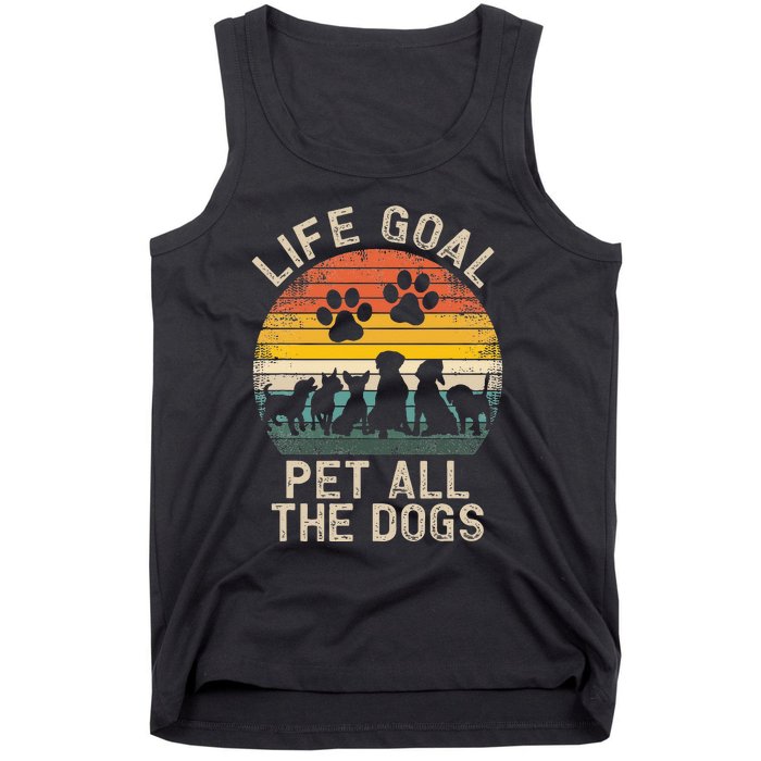 Life Goal Pet All The Dogs Pet Dog Lover Tank Top