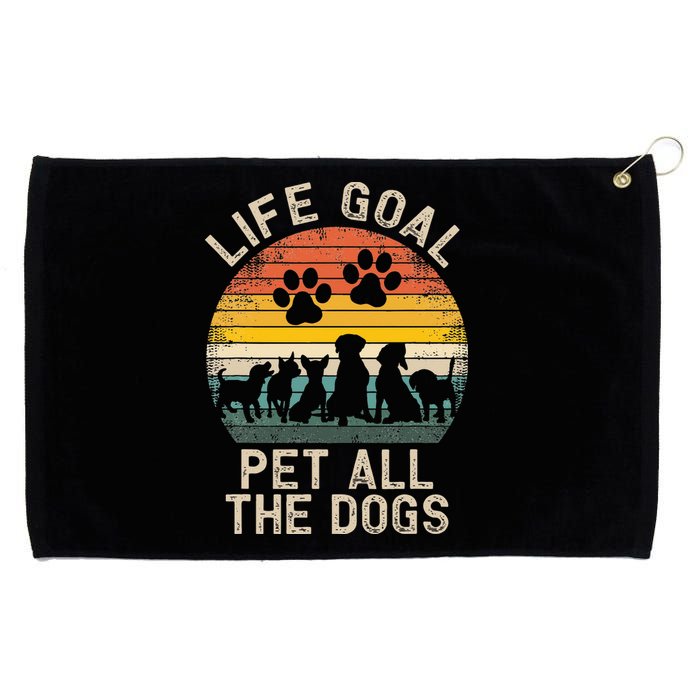 Life Goal Pet All The Dogs Pet Dog Lover Grommeted Golf Towel