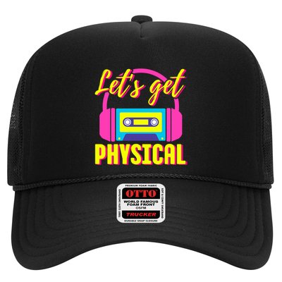 LetS Get Physical 80s Costume Party Halloween Retro Workout Gift Trucker Hat