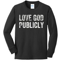 Love God Publicly Kids Long Sleeve Shirt