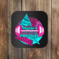 Lets Get Physical Gym Fitness 80's Workout Coaster