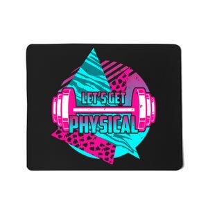 Lets Get Physical Gym Fitness 80's Workout Mousepad