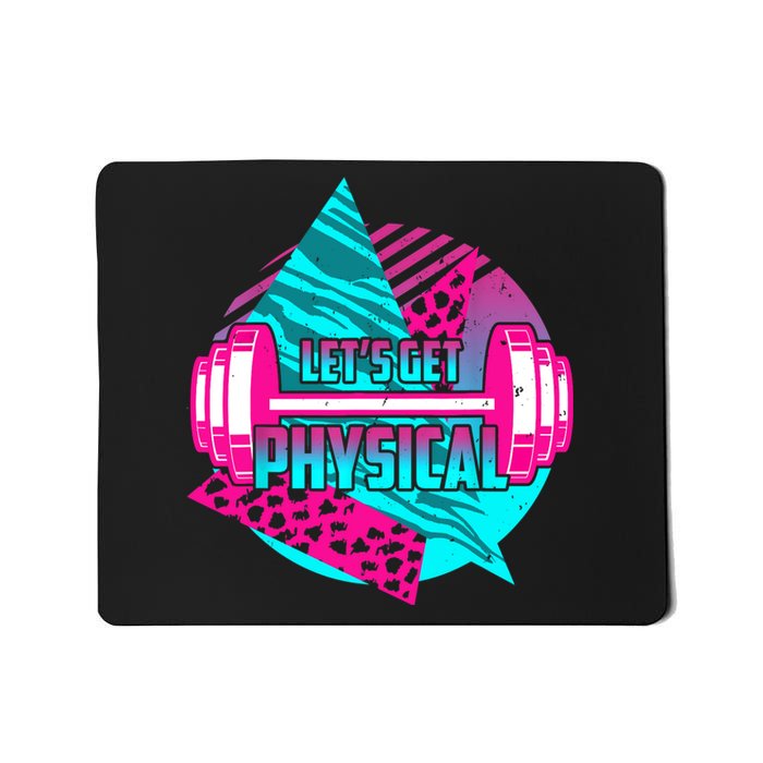 Lets Get Physical Gym Fitness 80's Workout Mousepad