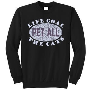 Life Goal Pet All Cats Sweatshirt