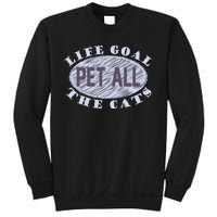 Life Goal Pet All Cats Sweatshirt