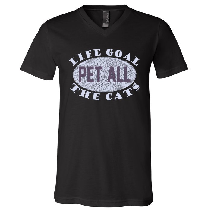 Life Goal Pet All Cats V-Neck T-Shirt