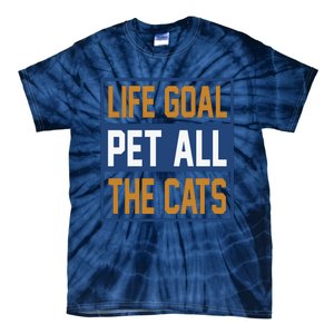 Life Goal Pet All Cats Tie-Dye T-Shirt