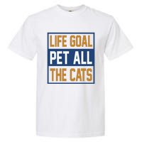 Life Goal Pet All Cats Garment-Dyed Heavyweight T-Shirt