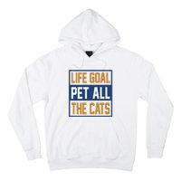 Life Goal Pet All Cats Hoodie