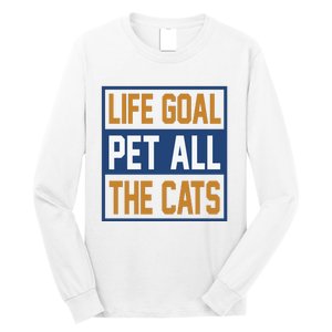 Life Goal Pet All Cats Long Sleeve Shirt