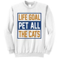 Life Goal Pet All Cats Sweatshirt