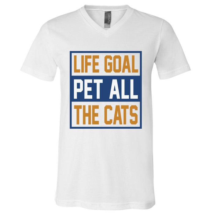 Life Goal Pet All Cats V-Neck T-Shirt