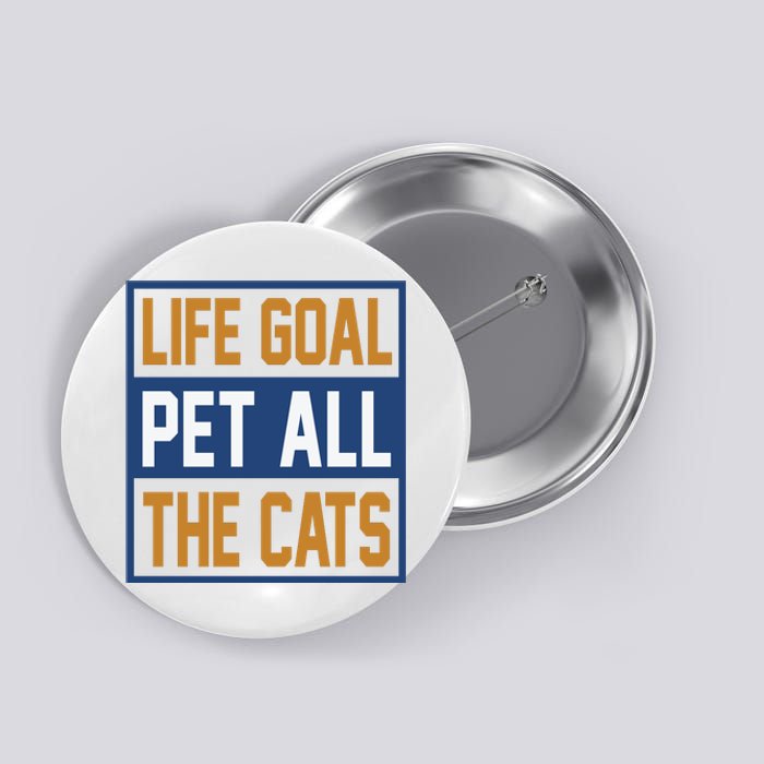 Life Goal Pet All Cats Button