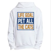 Life Goal Pet All Cats Urban Pullover Hoodie