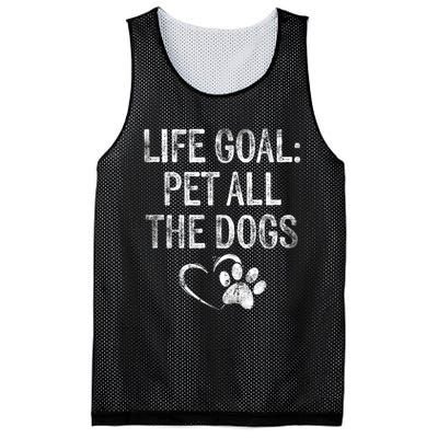 Life Goal Pet All The Dogs Funny Dog Lover Gift Puppy Owner Mesh Reversible Basketball Jersey Tank