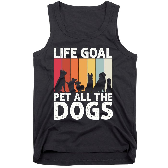 Life Goal Pet All The Dogs Funny Dog Lover Retro Tank Top