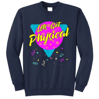 Lets Get Physical Workout Gym Tee Totally Rad 80'S Sweatshirt