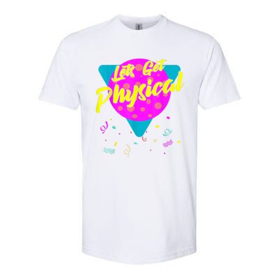 Lets Get Physical Workout Gym Tee Totally Rad 80'S Softstyle® CVC T-Shirt