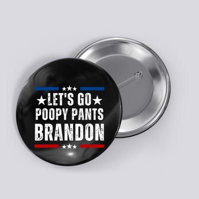 LetS Go Poopy Pants Brandon Button