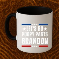 LetS Go Poopy Pants Brandon Mug