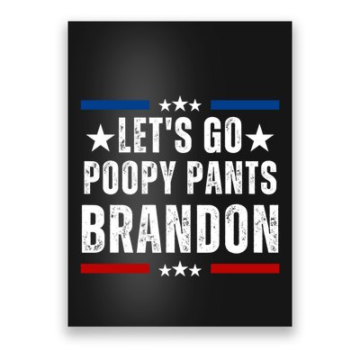 LetS Go Poopy Pants Brandon Poster