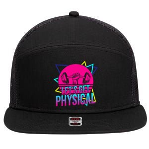 Lets Get Physical Gym Fitness 80S Workout 7 Panel Mesh Trucker Snapback Hat