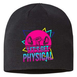 Lets Get Physical Gym Fitness 80S Workout Sustainable Beanie