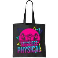 Lets Get Physical Gym Fitness 80S Workout Tote Bag