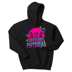 Lets Get Physical Gym Fitness 80S Workout Kids Hoodie