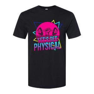 Lets Get Physical Gym Fitness 80S Workout Softstyle CVC T-Shirt