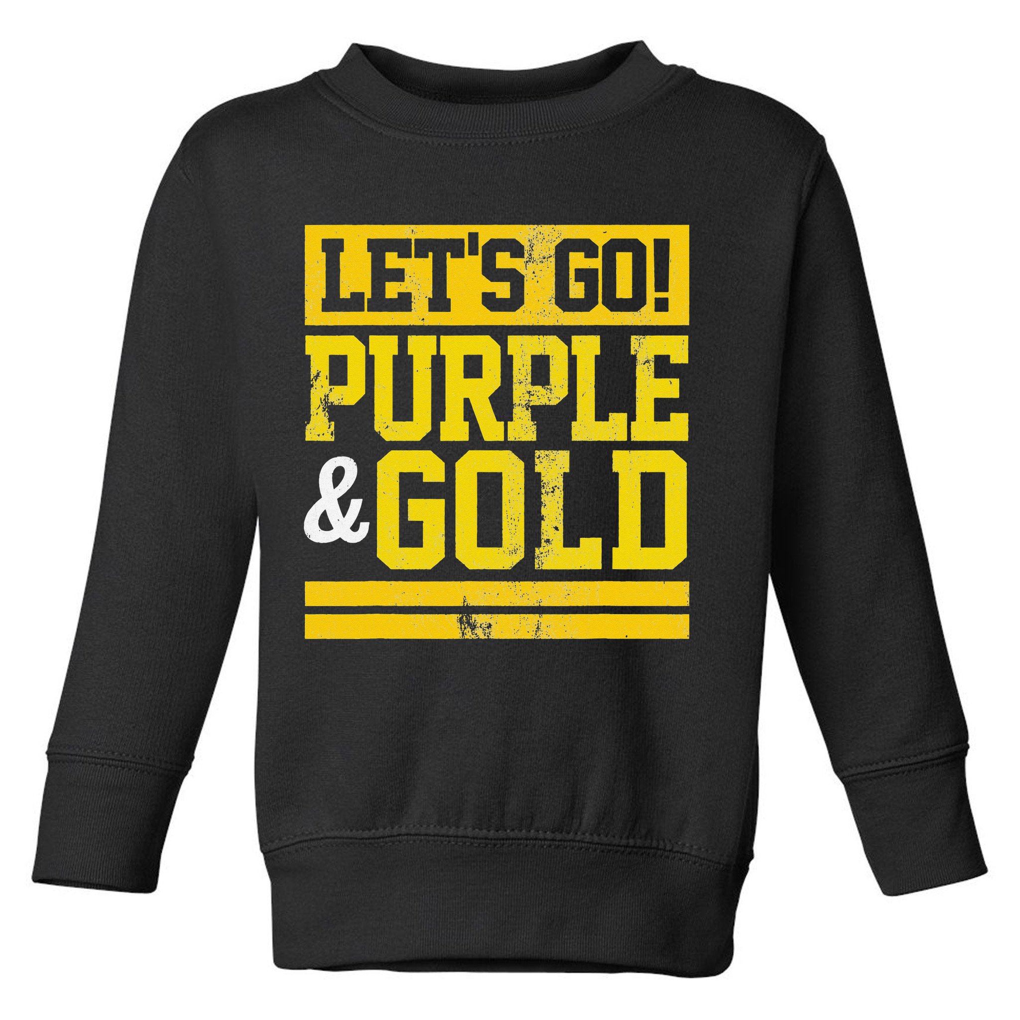 Let's Go Purple & Gold Team Favorite Colors Vintage Game Day Toddler Sweatshirt
