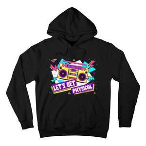 Let Get Physical 80s Costume Party Halloween Retro Workout Hoodie