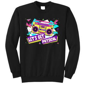 Let Get Physical 80s Costume Party Halloween Retro Workout Sweatshirt