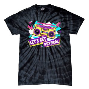 Let Get Physical 80s Costume Party Halloween Retro Workout Tie-Dye T-Shirt