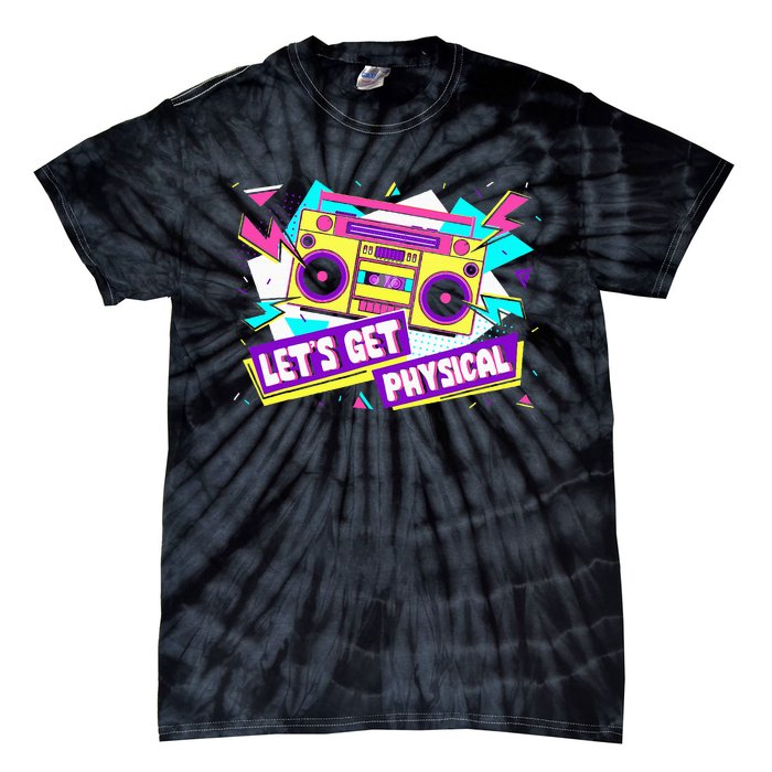 Let Get Physical 80s Costume Party Halloween Retro Workout Tie-Dye T-Shirt