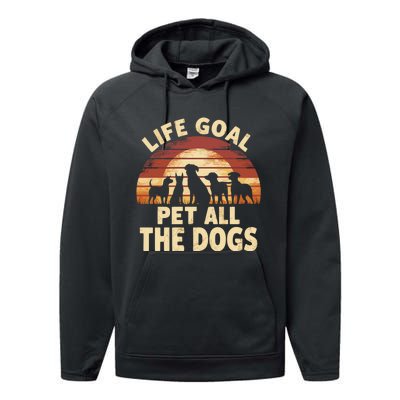 Life Goal Pet All The Dogs Funny Dog Performance Fleece Hoodie