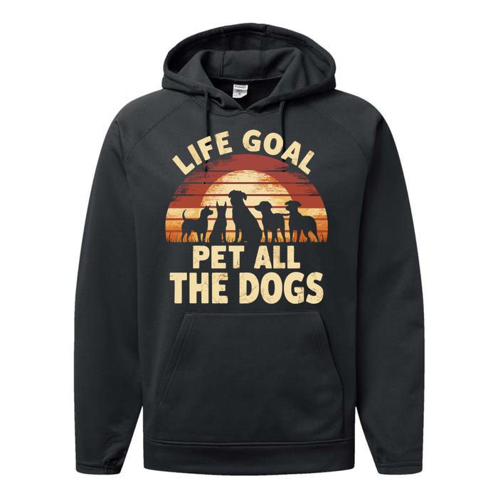 Life Goal Pet All The Dogs Funny Dog Performance Fleece Hoodie