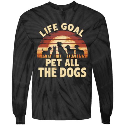 Life Goal Pet All The Dogs Funny Dog Tie-Dye Long Sleeve Shirt